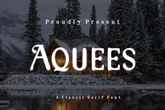 Aquees: The Ultimate Display Font for Luxury Branding