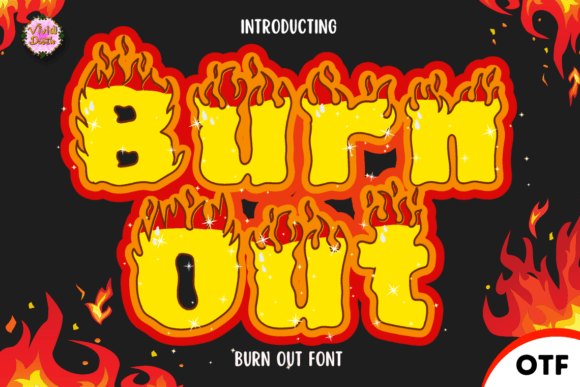 Burn Out: The Dynamic Typeface for Bold Branding
