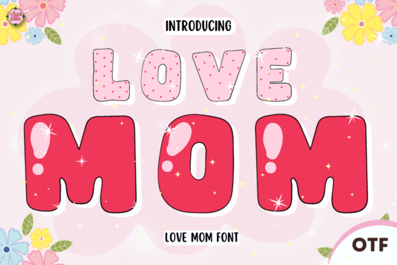 Love Mom: A Heartfelt Display Typeface for Editorial Design