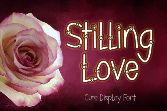 Stilling Love: The Sweet Display Font for Boutique Branding